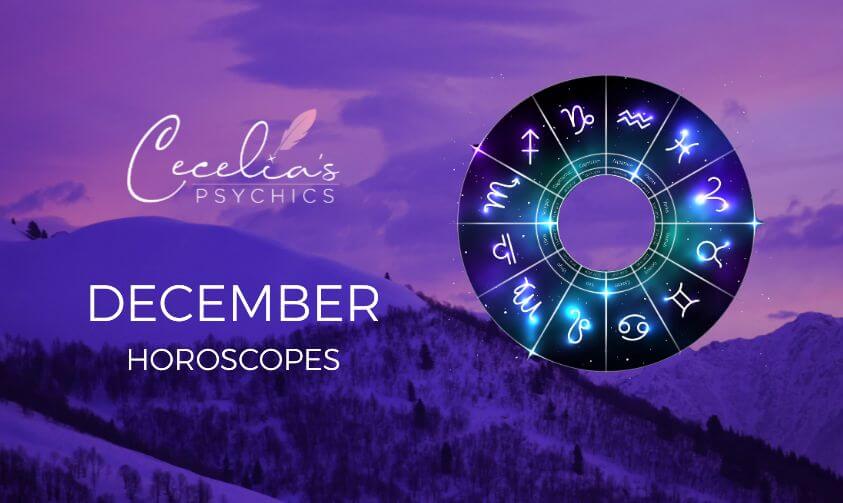 December Horoscopes Cecelia's Psychics