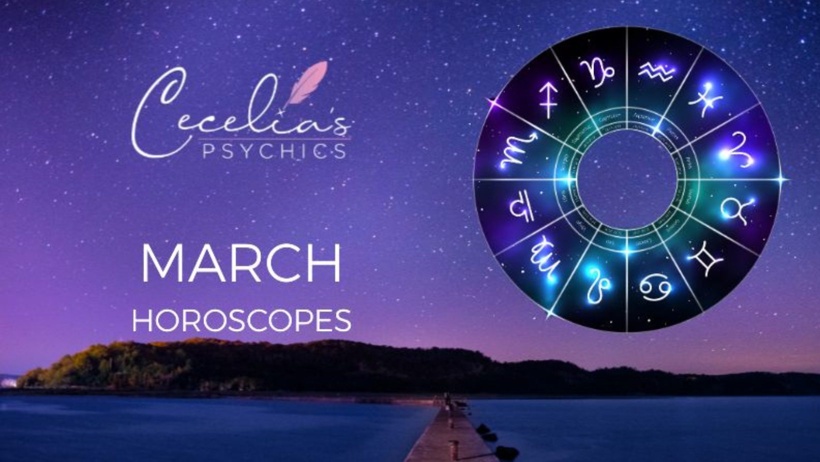 March Horoscopes Cecelia's Psychics